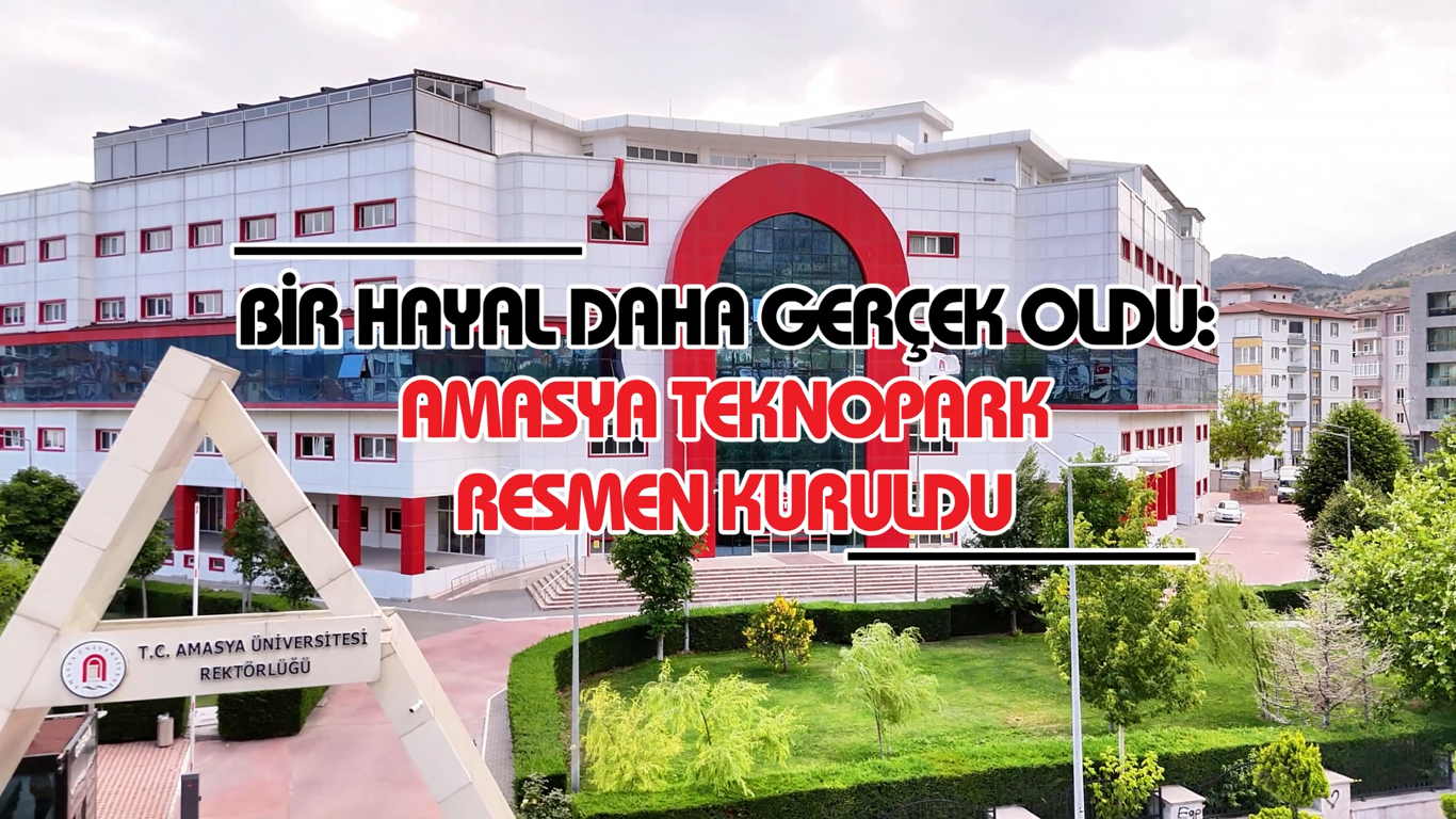 Amasya’nın Geleceğine Teknolojik İmza:  Amasya TGB (Teknopark) Resmen Kuruldu