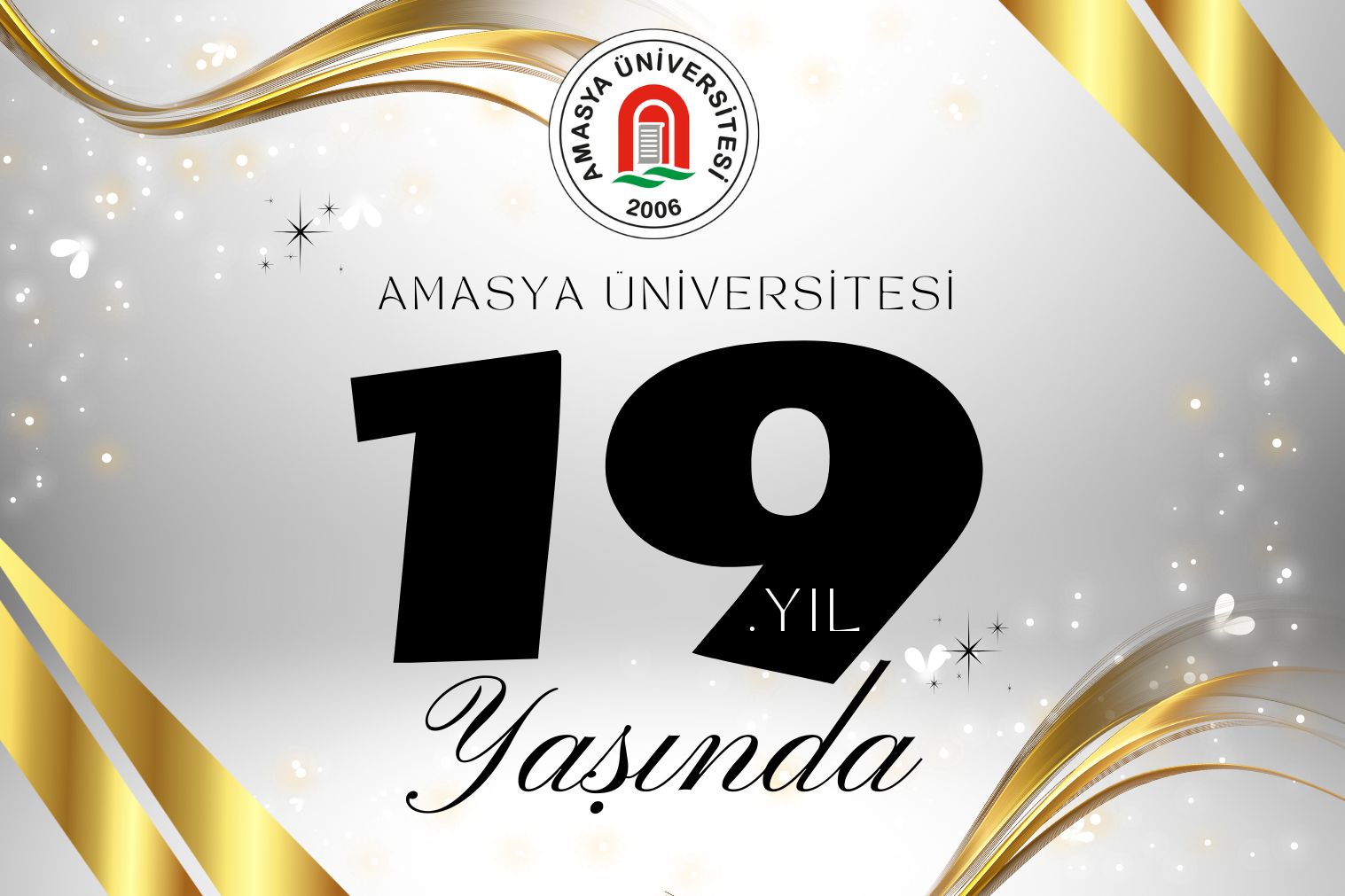 Amasya Üniversitesi 19. Kuruluş Yıl Dönümünü Kutluyor